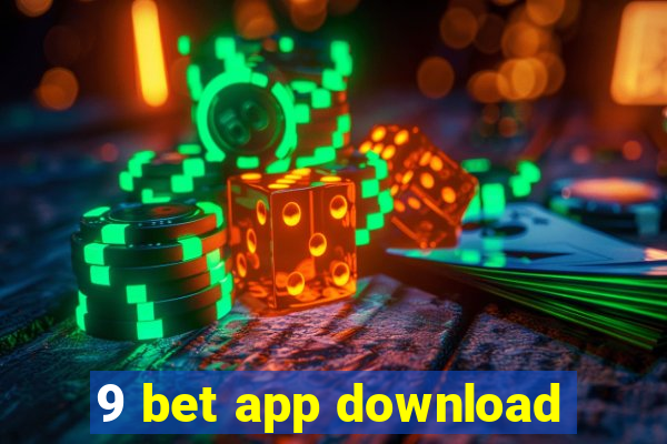 9 bet app download